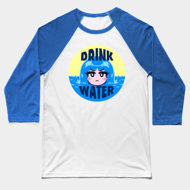 DRINK WATER Baseball T-Shirt by akairiot